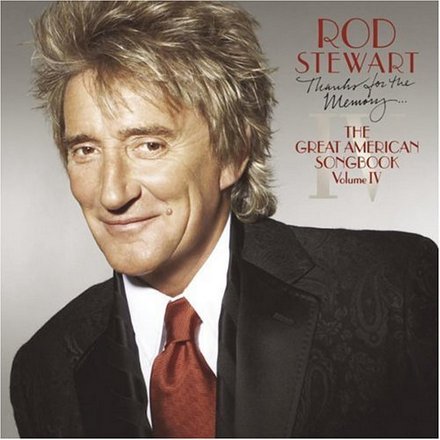 Rod Stewart - The Great American Songbook IV
