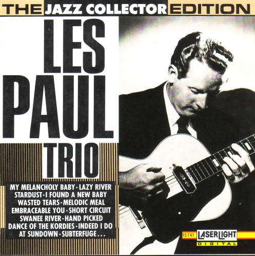 The Jazz Collector Edition - Les Paul Trio